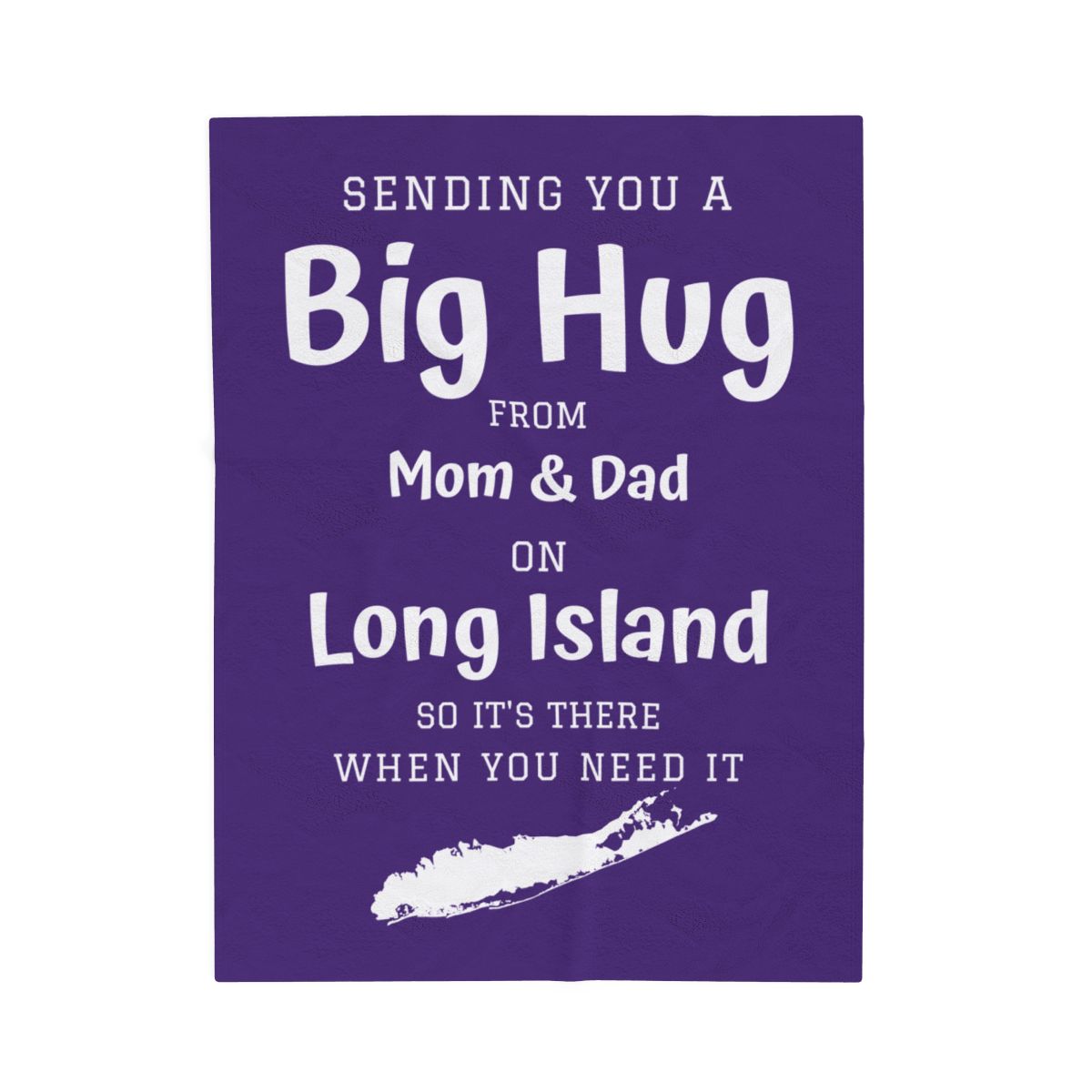 PERSONALIZED - 2 Sizes - Purple, What's up Long Island? Sending you a Big Hug Velveteen Blanket