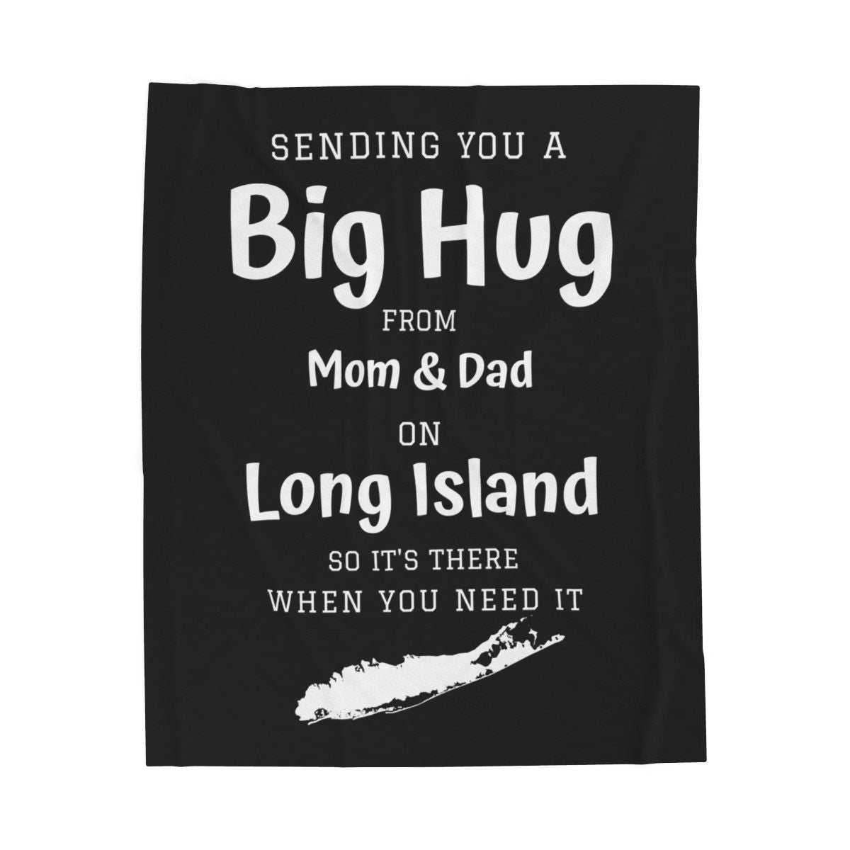 PERSONALIZED - 2 Sizes - Black, What's up Long Island? Sending you a Big Hug Velveteen Blanket