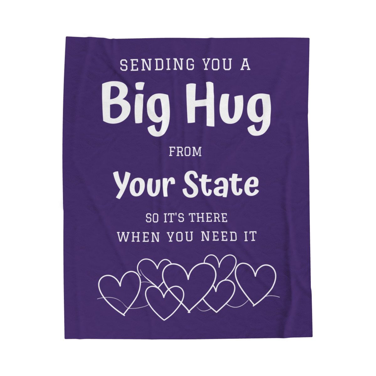 PERSONALIZED - Add your own State or Town! 2 Sizes - Purple, Sending you a Big Hug Velveteen Blanket