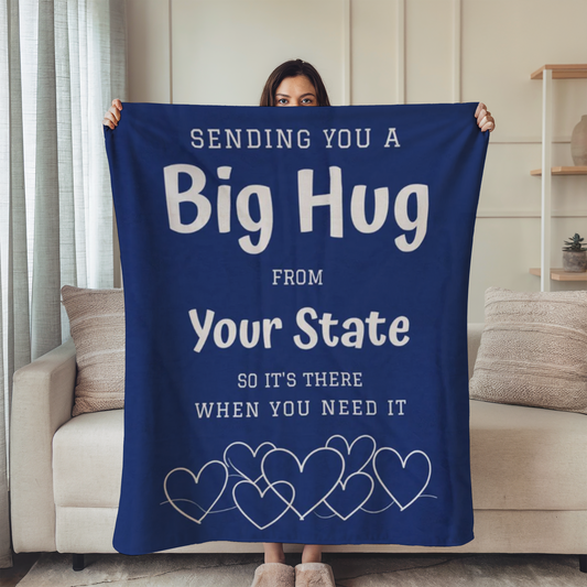 PERSONALIZED - Add your own State or Name! 2 Sizes, 6 Colors - Blue, Sending you a Big Hug Velveteen Blanket